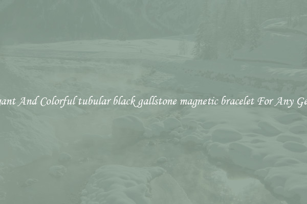 Elegant And Colorful tubular black gallstone magnetic bracelet For Any Gender