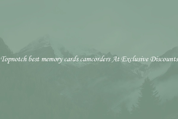 Topnotch best memory cards camcorders At Exclusive Discounts