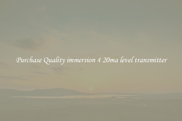 Purchase Quality immersion 4 20ma level transmitter