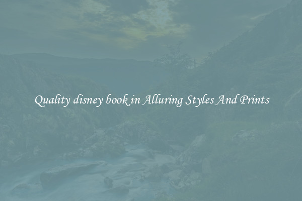 Quality disney book in Alluring Styles And Prints