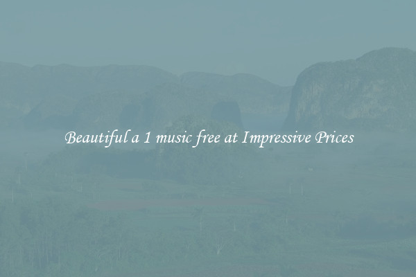 Beautiful a 1 music free at Impressive Prices