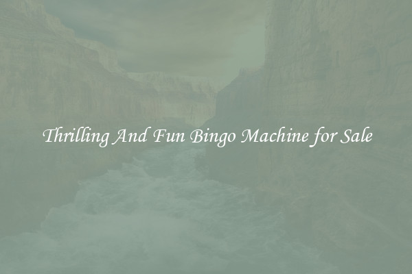 Thrilling And Fun Bingo Machine for Sale