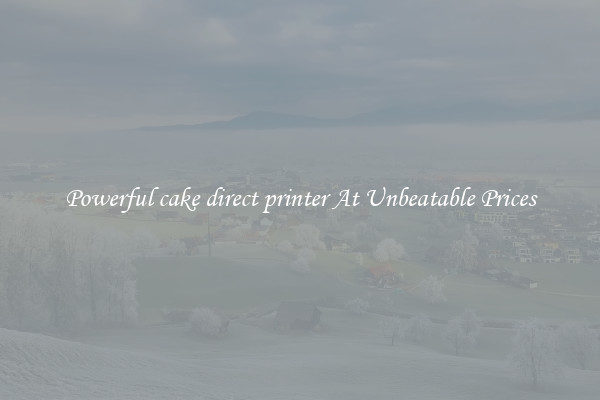 Powerful cake direct printer At Unbeatable Prices