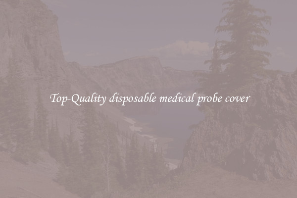 Top-Quality disposable medical probe cover