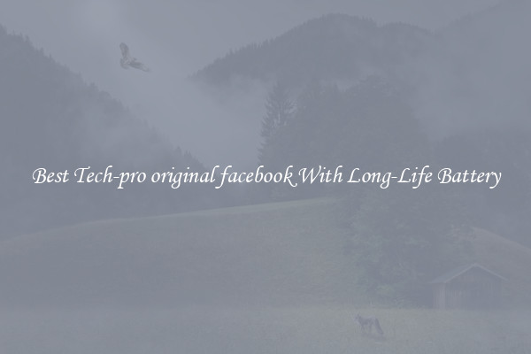 Best Tech-pro original facebook With Long-Life Battery